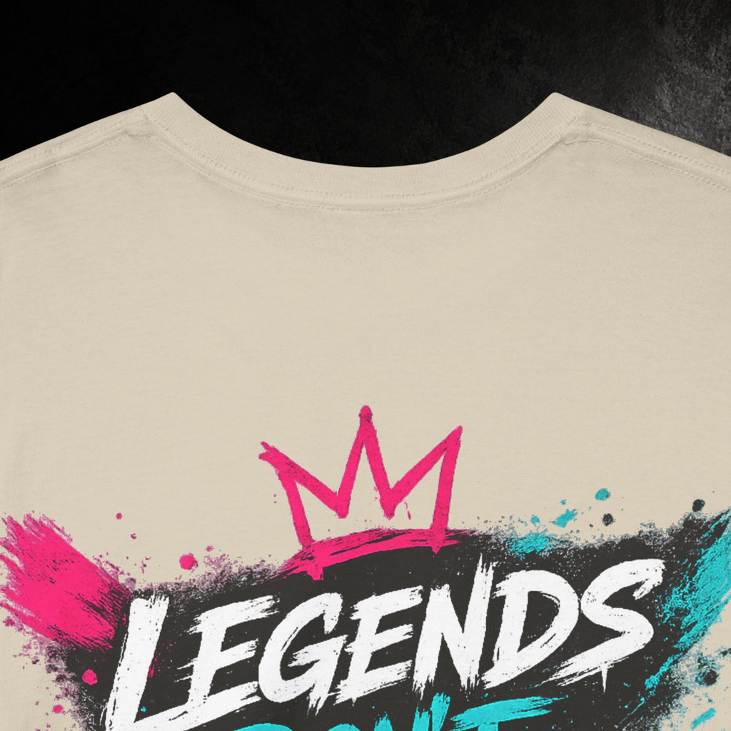 Legends Don't Follow Tee