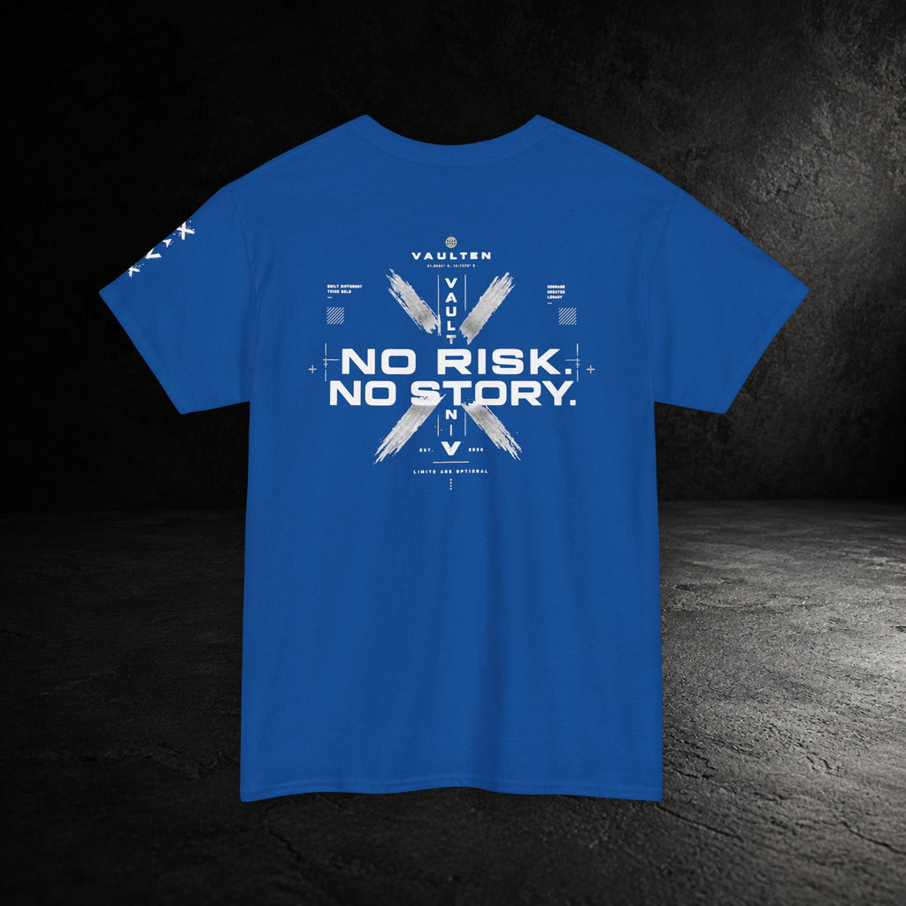 No Risk. No Story. Tee