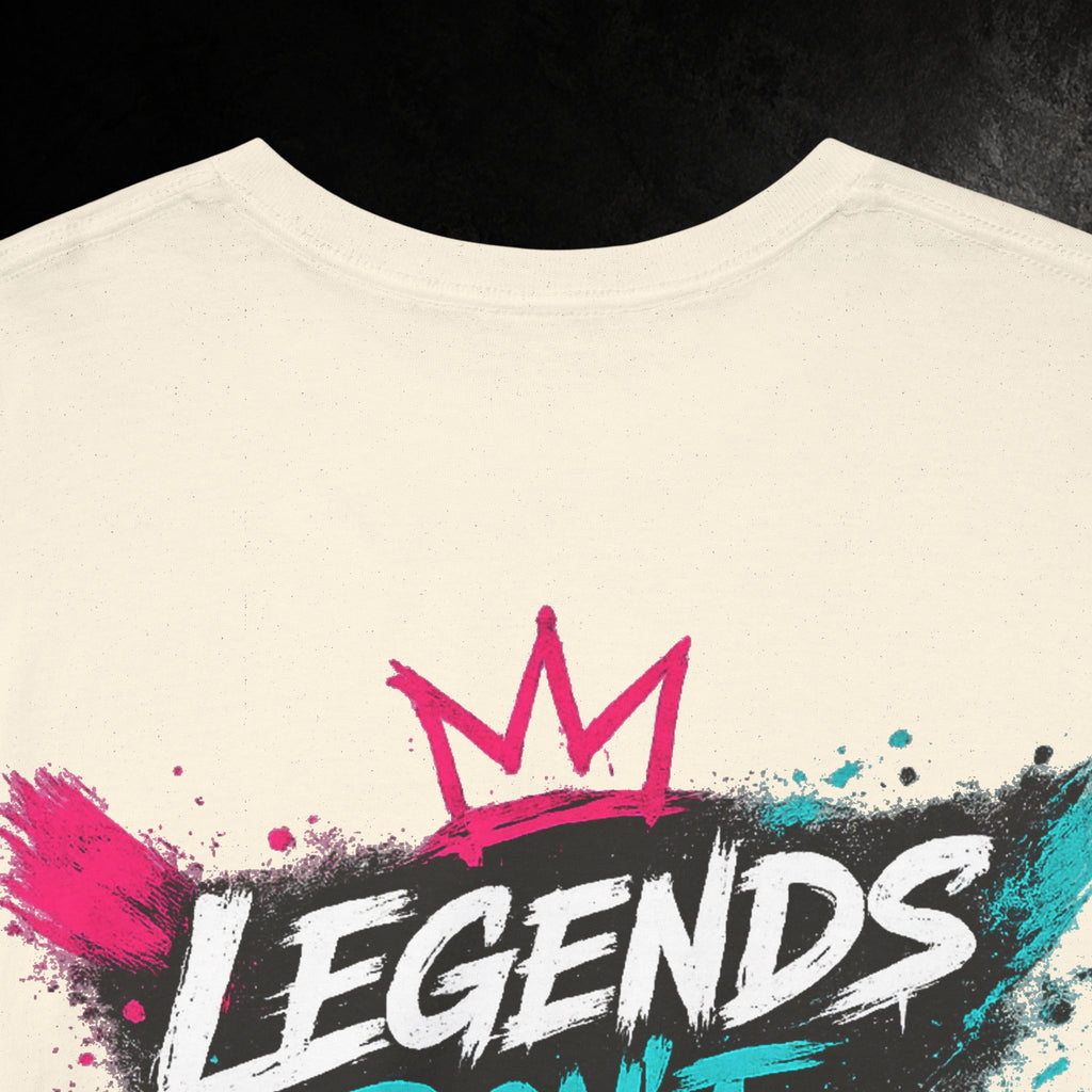 Legends Don't Follow Tee