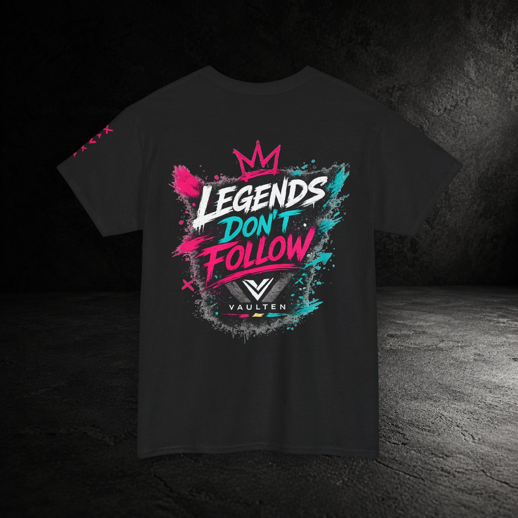 Legends Don't Follow Tee